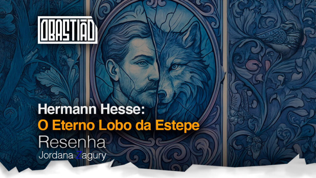 "Lobo da Estepe" é uma obra-prima de Hermann Hesse que explora a dualidade humana entre instinto e razão por meio do enigmático Harry Haller.