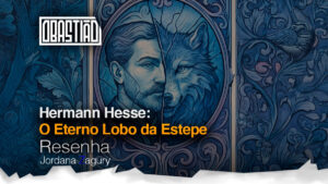 "Lobo da Estepe" é uma obra-prima de Hermann Hesse que explora a dualidade humana entre instinto e razão por meio do enigmático Harry Haller.