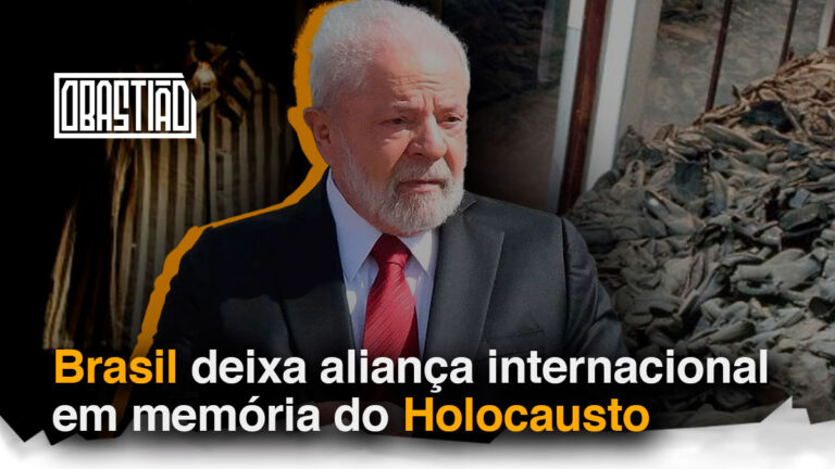 Saída do Brasil da aliança internacional do Holocausto confirmada por autoridades de Israel