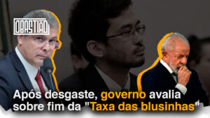 Após desgaste, governo avalia sobre fim da "Taxa das blusinhas "