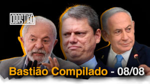 Bastião Compilado - 08/08