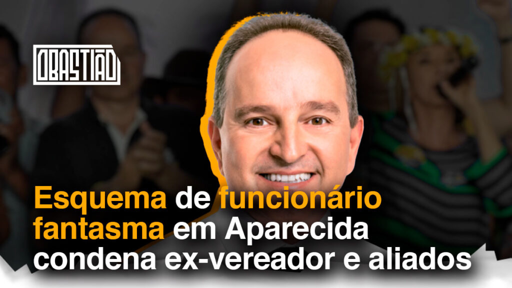 Esquema de funcionário fantasma em Aparecida leva à condenação de ex-vereador e aliados